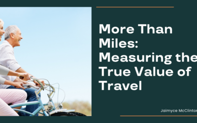 More Than Miles: Measuring the True Value of Travel